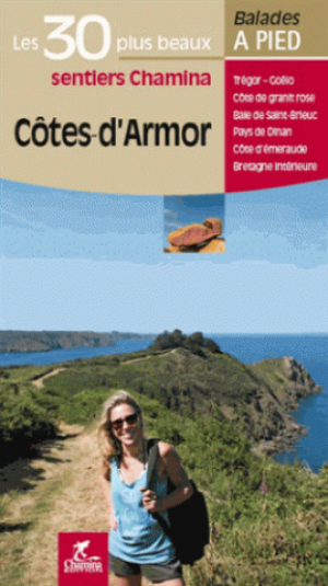 Wandelgids - Côtes-d'Armor 30 balades à pied - Ed. Chamina