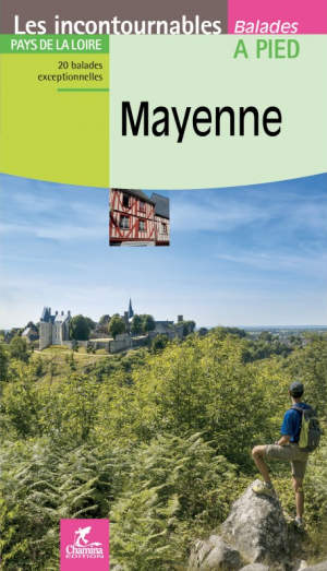 Wandelgids Mayenne à pied Pays de la Loire - Ed. Chamina