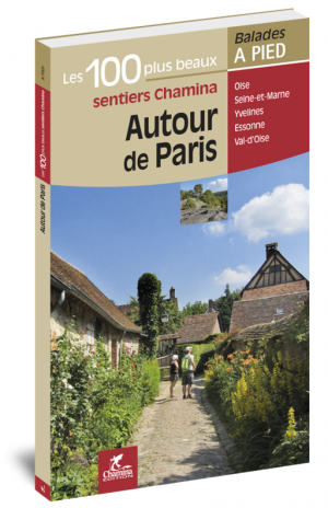 Wandelgids Autour de Paris - Ed. Chamina
