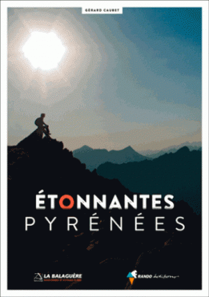 Wandelgids Pyrénées étonnantes - Gérard Caubet - Rando