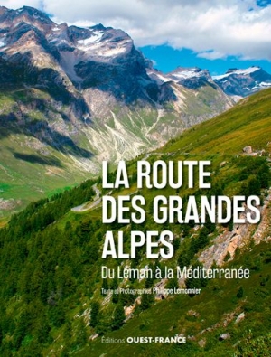 Routes des grandes Alpes - Ed. Ouest-France