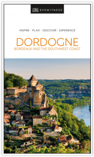 Reisgids Dordogne- Bordeaux & Southwest Coast - DK Eyewitness