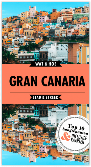 Reisgids Wat & Hoe - Streek & Stad Gran Canaria - Kosmos