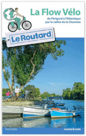 Fietsgids La Flow vélo - Du Périgord à l'Atlantique - Le Routard
