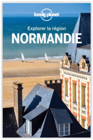 Reisgids Explorer la région de Normandie - Lonely Planet