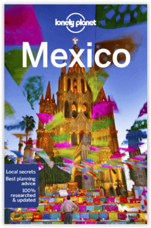 Reisgids Mexico - Lonely Panet
