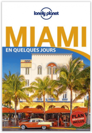 Reisgids Miami en quelques jours - Lonely Planet
