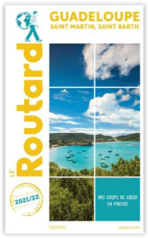 Guide Routard Guadeloupe & Saint-Martin - Le Routard