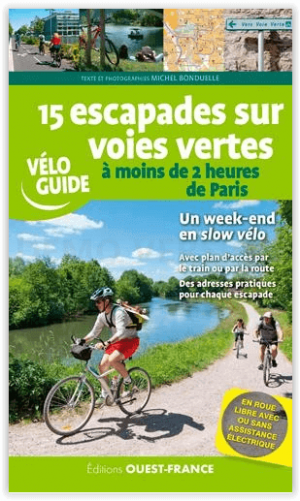 Fietsgids 15 escapades sur voies vertes - Ed. Ouest-france