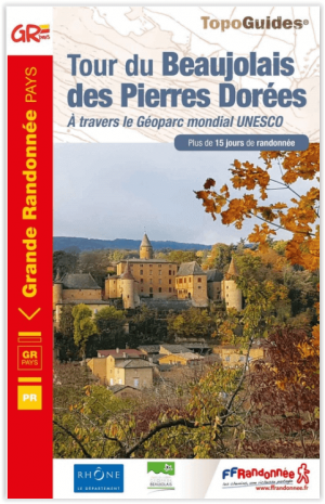 Wandelgids 6900 Tour du Beaujolais des Pierres Dorées - FFR