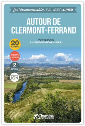 Wandelgids Autour de Clermont-Ferrand a pied - Chamina