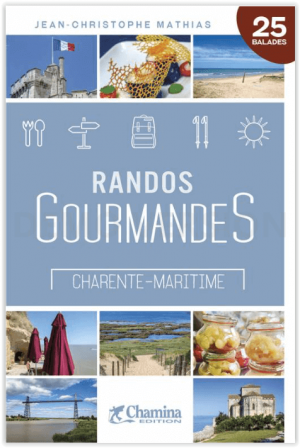 Wandelgids Charente-Maritime randos gourmandes - Ed. Chamina