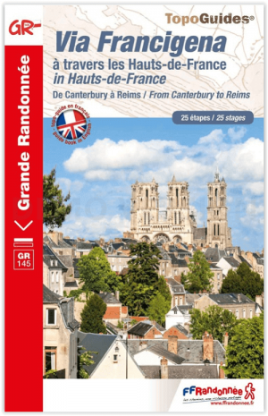 Wandelgids 1450 Via Francigena Canterbury à Reims - FFR