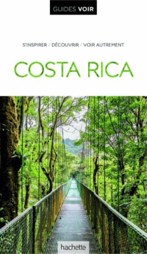 Guide VOIR Costa Rica - Hachette