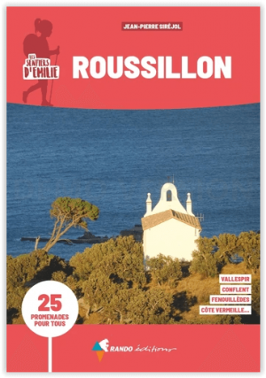 Wandelgids Roussillon - 25 promenades pour tous - Rando