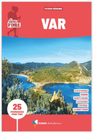 Wandelgids Var 25 promenades - Sentiers émilie - Ed. Rando