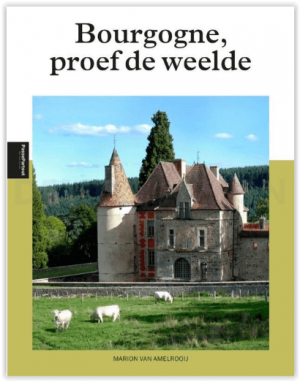 Reisgids Bourgogne, proef de weelde - Edicola
