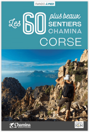 Wandelgids Corse les 60 plus beaux sentiers - Ed. Chamina