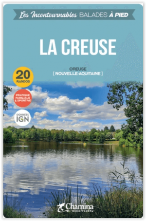 Wandelgids La Creuse à pied - Limousin - Chamina Ed.