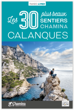 Wandelgids Calanques - 30 balades à pied - Chamina Ed.