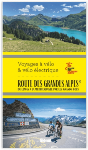 Fietsgids La route des grandes Alpes à vélo - Ed. Glénat