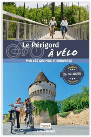 Fietsgids Le Périgord à vélo - Sud Ouest Editions
