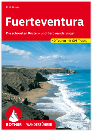 Wandelgids Fuerteventura - Rother Bergverlag