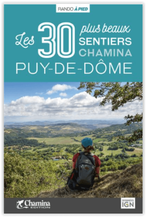 Wandelgids Puy-de-Dôme 30 plus beaux sentiers à pied - Chamina