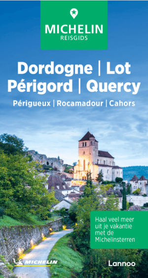 Reisgids Dordogne- Lot & Périgord - Michelin Lannoo
