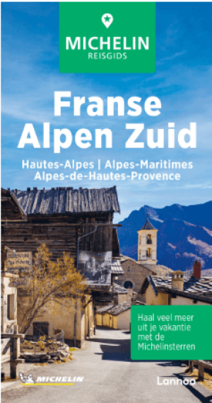 Reisgids Franse Alpen Zuid - Michelin Lannoo