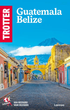 Reisgids Trotter Guatemala & Belize - Lannoo