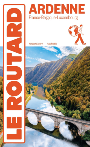 Guide Routard Ardenne France Belgique & Luxembourg - Le Routard