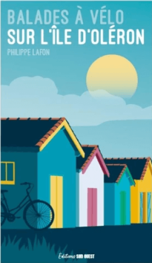 Fietsgids Ile d'Oléron balades à vélo - Sud Ouest Ed.