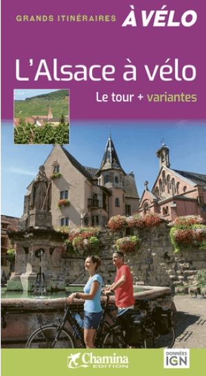 Fietsgids Alsace à vélo - Ed. Chamina