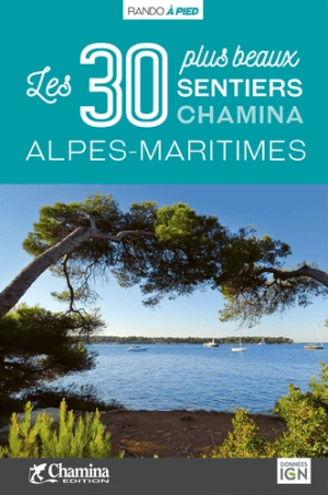 Wandelgids Alpes-Maritimes - Les 30 plus beaux sentiers à pied