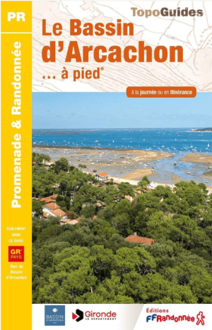 Wandelgids P331 Autour du Bassin d'Arcachon à pied - FFR