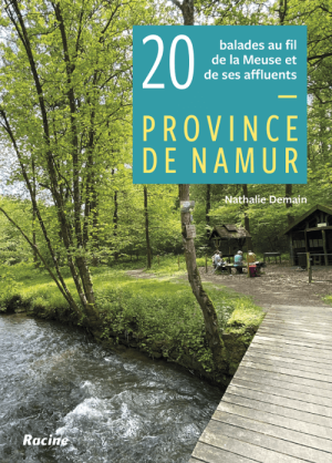 Wandelgids 20 balades au fil de la Meuse et affluents - Racine