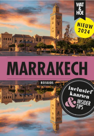 Reisgids Wat & Hoe Marrakech Marokko - Kosmos