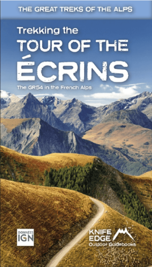 Wandelgids Tour of the Ecrins National Park GR54 - Knife Edge