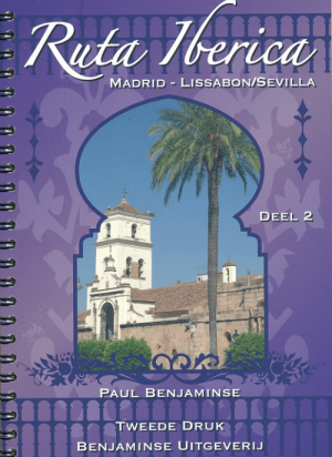 Fietsgids Ruta Iberica DEEL 2 Madrid naar Lissabon - Benjaminse