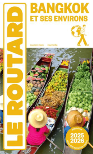 Guide Routard Bangkok et ses environs 2026 - Le Routard