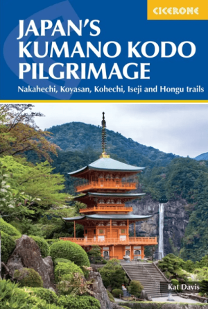 Wandelgids Japan's Kumano Kodo Pelgrimage - Cicerone