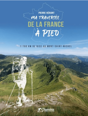 Wandelgids Ma traversée de la France à pied - Chamina