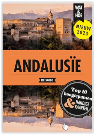 Reisgids Andalusië wat & hoe - Kosmos