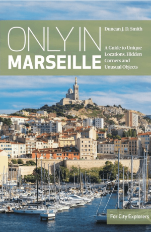 Reisgids Only In Marseille - The Urban Explorer