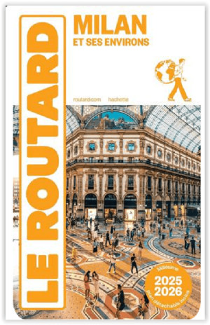 Guide Routard Milan & ses environs 2026 - Le Routard