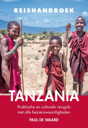 Reishandboek Tanzania Oost Afrika - Elmaar Uitgeverij