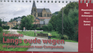 Fietsgids Oude wegen DEEL 1 Maastricht Aken Nevers - Pirola 
