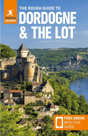 The Rough Guide to Dordogne & the Lot - Rough Guides
