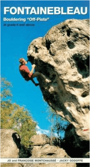 Klimgids Fontainebleau Bouldering Off-Piste - Vertebrate Publ.